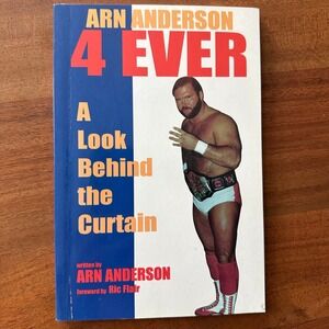 Arn Anderson‎ 4 Ever Look Behind Curtain PB Signed Four Horsemen WCW OOP Vintage